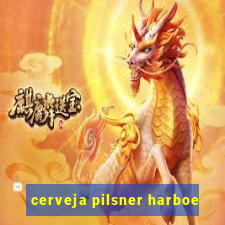 cerveja pilsner harboe